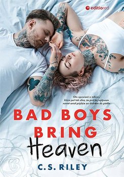 Bad Boys Bring Heaven - Riley C.S.