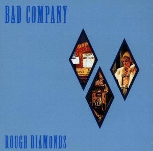 BAD COM ROUGH DIAMON - Bad Company