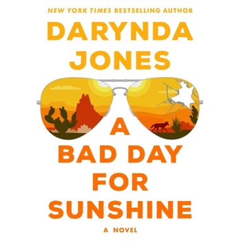 Bad Day for Sunshine - Jones Darynda