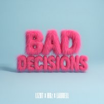 Bad Decisions LIZOT, Laurell, HBz
