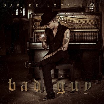 Bad Guy - Davide Locatelli