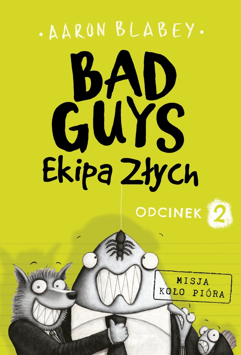 Bad Guys. Ekipa Złych. Odcinek 2 - ebook mobi