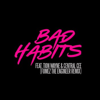 Bad Habits - Ed Sheeran feat. Tion Wayne, Central Cee