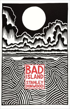 Bad Island - Donwood Stanley