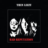 Bad Reputation Thin Lizzy