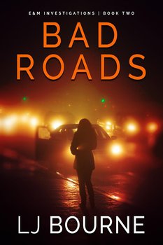 Bad Roads - Bourne LJ