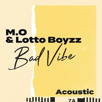 Bad Vibe - M.O, Lotto Boyzz