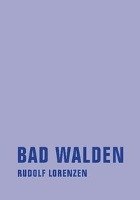 Bad Walden - Lorenzen Rudolf