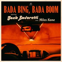 Bada Bing, Bada Boom Jack Savoretti, Miles Kane