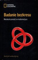 Badanie bezkresu. Nieskończoność w matematyce Opracowanie zbiorowe