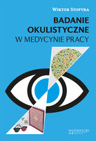 Badanie okulistyczne w medycynie pracy Stopyra Wiktor