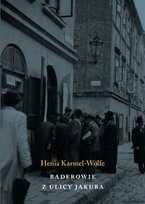 Baderowie z ulicy Jakuba Henia Karmel-Wolfe