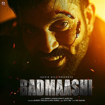 Badmaashi - Simmie, Jassie Gill & Afsana khan feat. Dilpreet Dhillon, Sara Gurpal