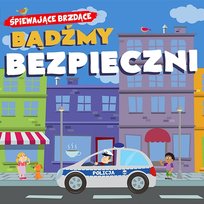 Bądźmy bezpieczni Śpiewające Brzdące
