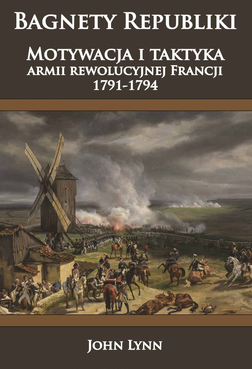 Bagnety Republiki. Motywacja i taktyka armii rewolucyjnej Francji 1791-1794 - ebook mobi