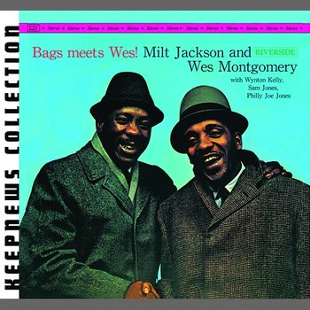 Bags Meets Wes [Keepnews Collection] - Milt Jackson, Wes Montgomery