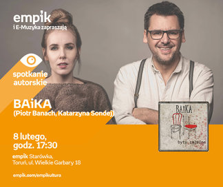 BAiKA (Piotr Banach, Katarzyna Sondej) | Empik Starówka