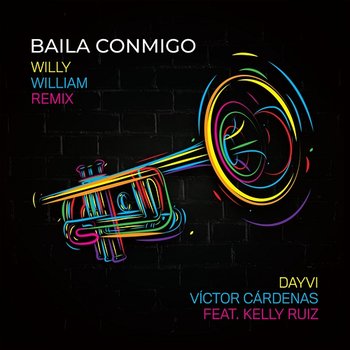 Baila Conmigo (Willy William Remix) - Dayvi, Víctor Cárdenas feat. Kelly Ruiz