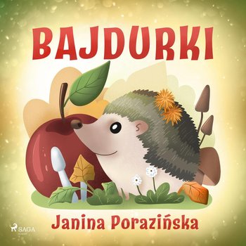 Bajdurki - Porazińska Janina