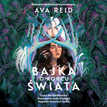 Bajka o końcu świata - audiobook - Reid Ava