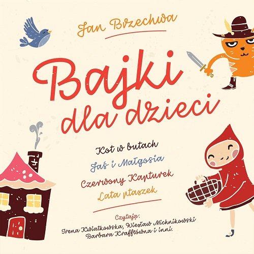 Bajki Dla Dzieci. Jan Brzechwa - Various Artists | Muzyka Sklep EMPIK.COM