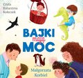 Bajki mają moc - audiobook - Korbiel Małgorzata