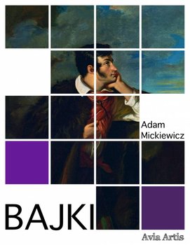 Bajki - Mickiewicz Adam
