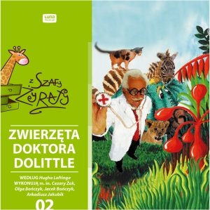 Bajki z szafy żyrafy: Zwierzęta Doktora Dolittle - Various Artists