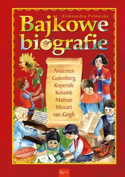 Bajkowe biografie - Polewska Aleksandra