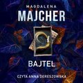 Bajtel - audiobook&nbsp;-&nbsp;Majcher Magdalena