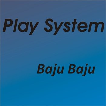 Baju Baju - Play System