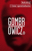 Bakakaj i inne opowiadania Gombrowicz Witold