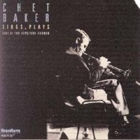BAKER C SINGS PLAYS Baker Chet