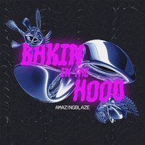 Bakin in the Hood Amazingblaze