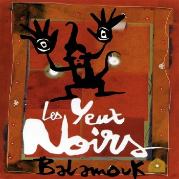 balamouk - Les Yeux Noirs