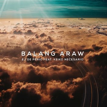 Balang Araw - EJ De Perio