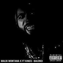 BALENCI Kings, Malik Montana
