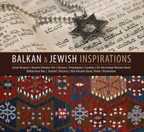Balkan & Jewish Inspirations Various Artists