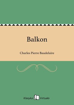 Balkon - Baudelaire Charles Pierre