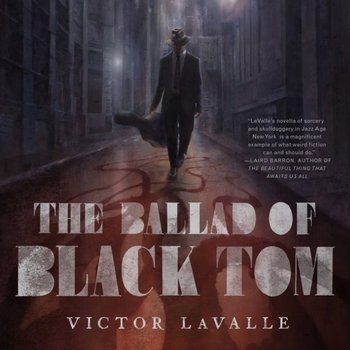 Ballad of Black Tom - LaValle Victor