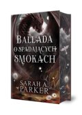 Ballada o spadających smokach. Spadające księżyce. Tom 2&nbsp;-&nbsp;Sarah A. Parker