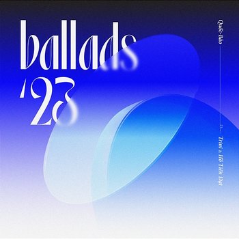 Ballads ’23 - Quốc Bảo