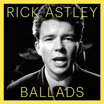 Ballads Rick Astley