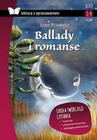 Ballady i romanse. Lektura z opracowaniem Mickiewicz Adam
