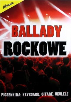 Ballady rockowe - Opracowanie zbiorowe