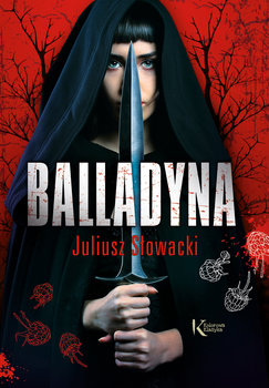 Balladyna - Słowacki Juliusz