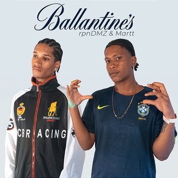 Ballantine's - Rapnoscliv, rpnDMZ, & Martt