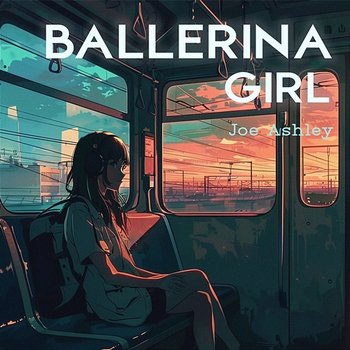 Ballerina Girl - Joe Ashley