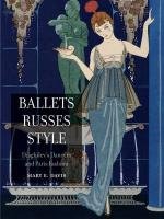 Ballets Russes Style - Davis Mary E.