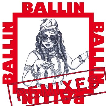 Ballin - Bibi Bourelly